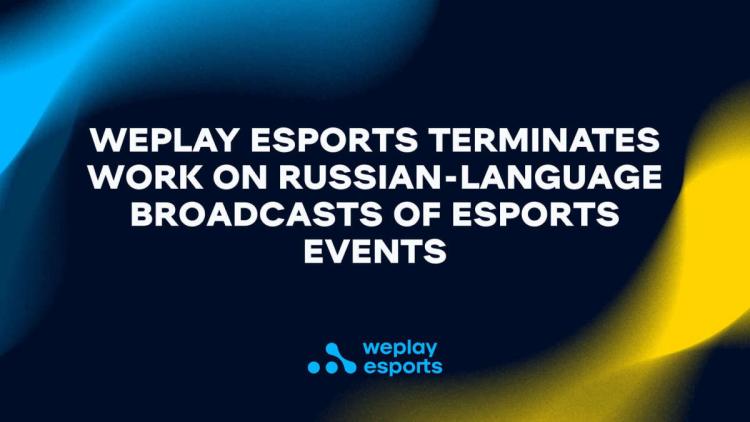 WePlay Esports keskeyttää tuen venäjänkielisille projekteille