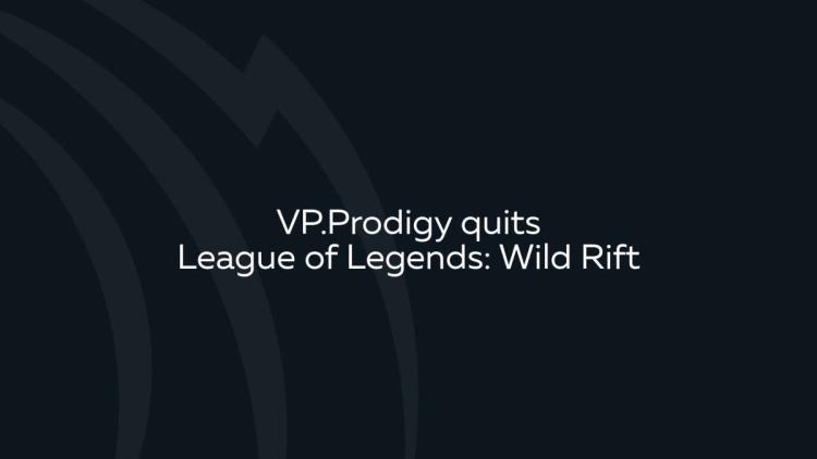 VP.Prodigy lähtee Wild Rift