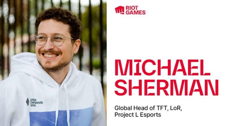 Michael Sherman on Riot Games:n uusi esports-johtaja