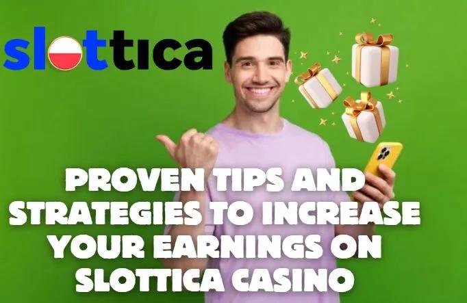 Maximize Your Wins with Slottica Casino: Expert Tips and Strategies