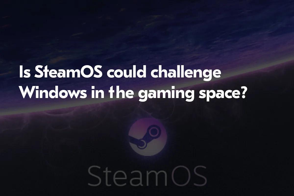 Miksi SteamOS voittaa Windowsin