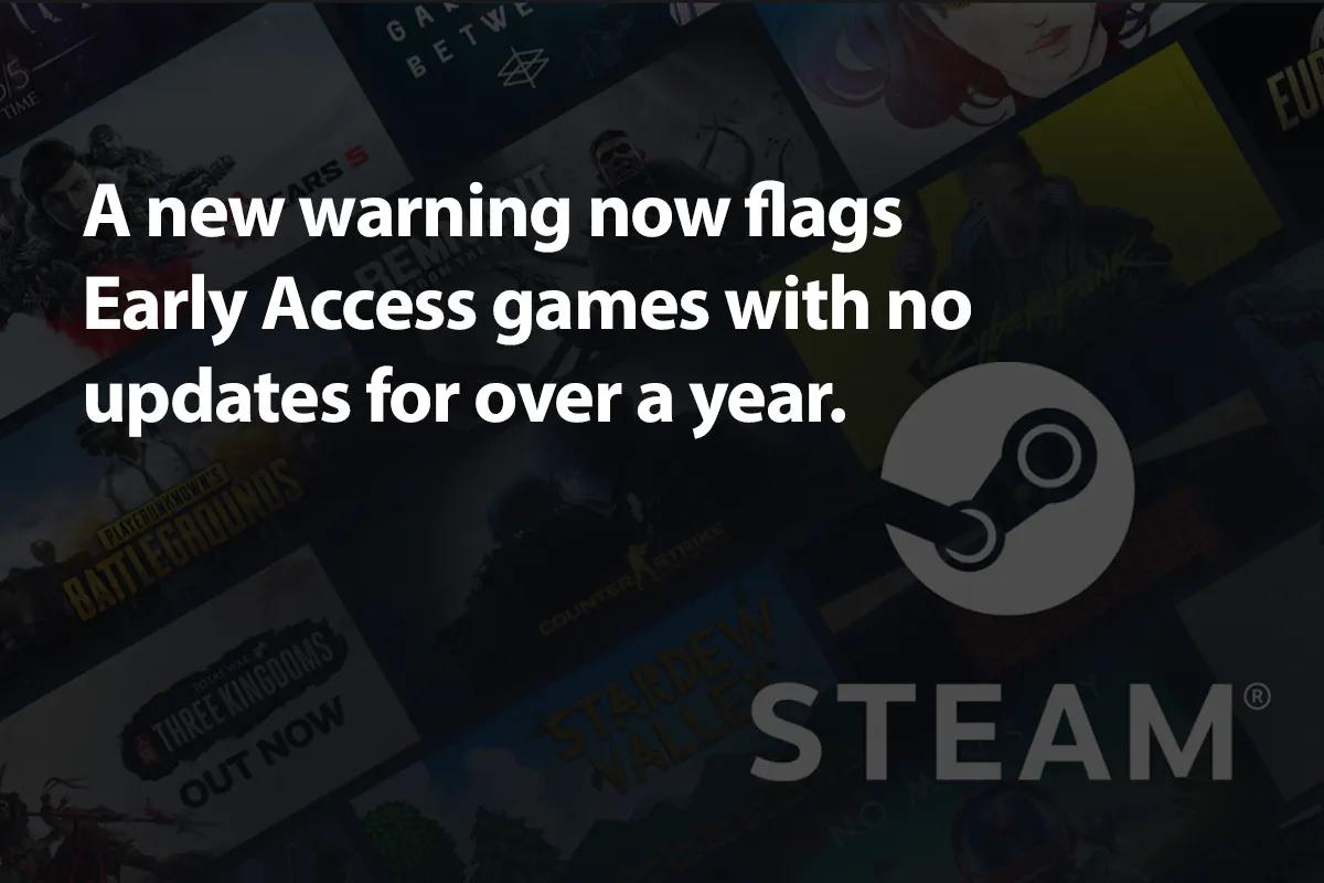 Valve ottaa käyttöön läpinäkyvyysvaroituksen laiminlyödyille Early Access -peleille Steamissa