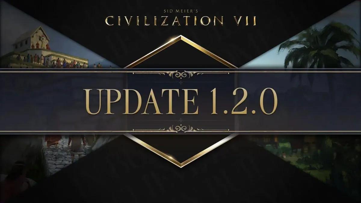 Civilization VII sai suuren 1.2.0-päivityksen