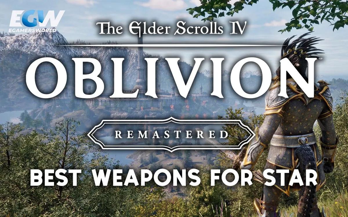 Oblivion Remastered Parhaat varhaiset aseet