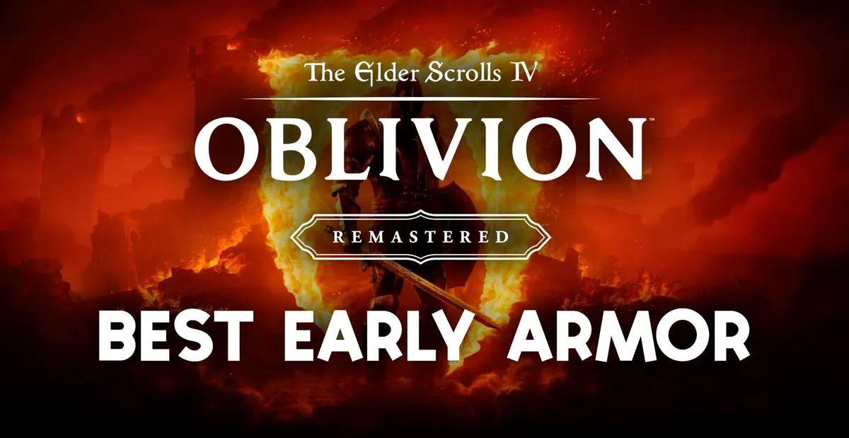 Oblivion Remastered Paras varhainen panssari