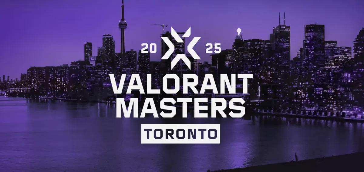 Valorant Masters Toronto 2025: Toronton Toronto: Täydellinen aikataulu, karsitut joukkueet, katsominen ja enemmän