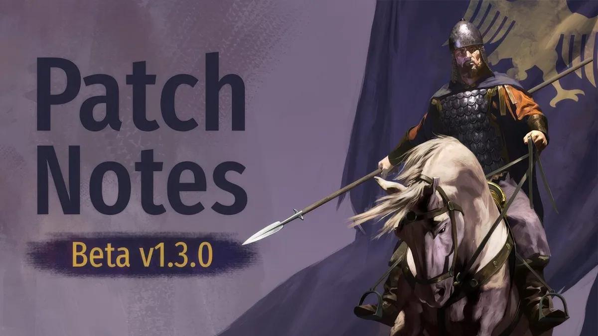 Mount & Blade 2: Bannerlord Beta päivitys 1.3.0