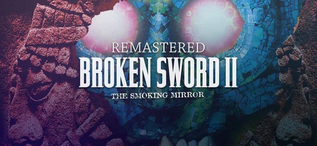 Revolution Software herättää henkiin klassikon Broken Sword: The Smoking Mirror - Reforged -pelillä.