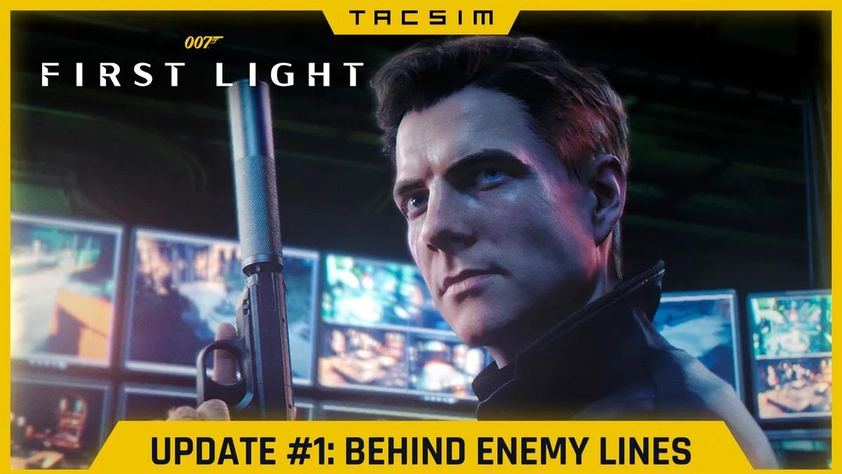 007 First Light sai uuden päivityksen - Patch Notes Version1.1.0