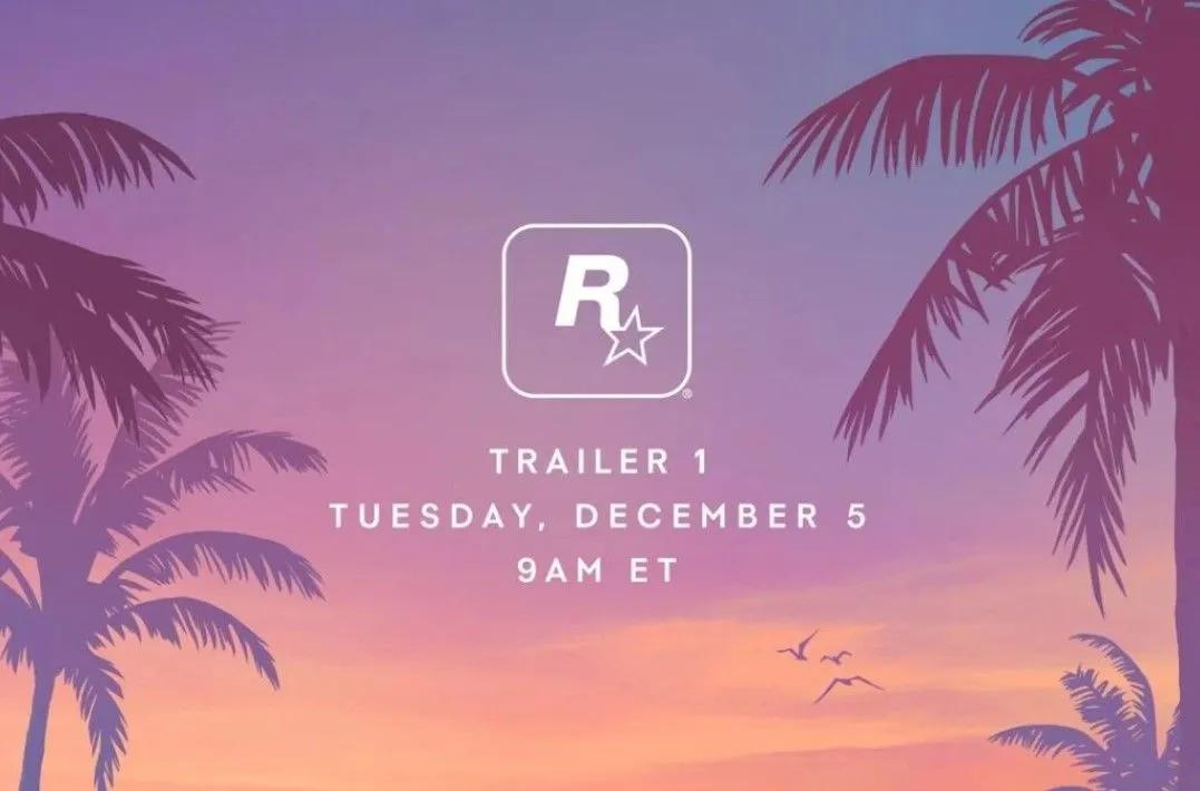 The trailer for GTA VI will be unveiled on December 5th