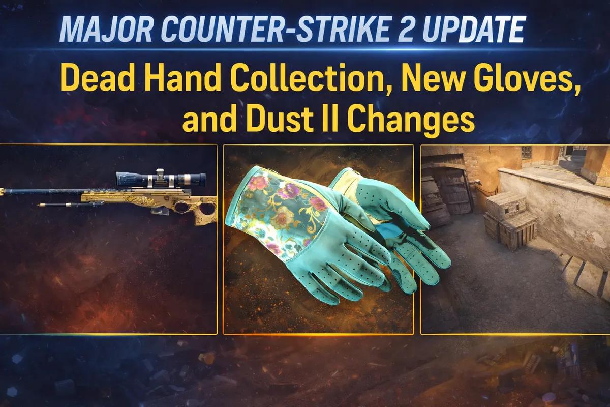 Suuri Counter-Strike 2 -päivitys tuo Dead Hand Collectionin, uudet käsineet ja Dust II -muutoksia